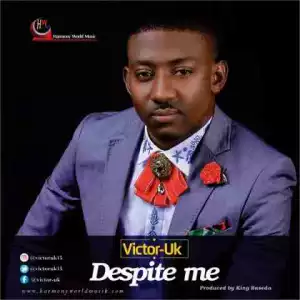 Victor Uk - Despite Me